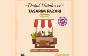 Bilkent Center’da Doğal Ürünler ve Tasarım Pazarı