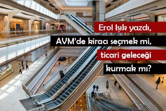 AVM’de kiracı seçmek mi, ticari geleceği kurmak mı?